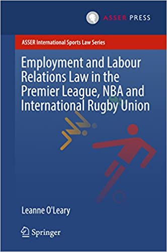 Employment and Labour Relations Law in the Premier League; NBA and International Rugby Union