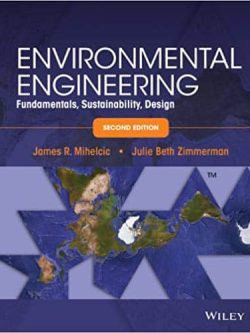 Environmental Engineering: Fundamentals; Sustainability; Design (2nd Edition)