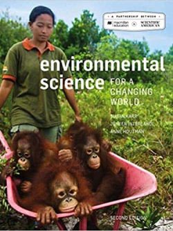Environmental Science for a Changing World (2nd Edition)