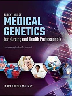 Essentials of Medical Genetics for Nursing and Health Professionals