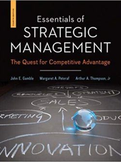 Essentials of Strategic Management: The Quest for Competitive Advantage (4th Edition)