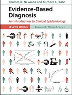 Evidence-Based Diagnosis: An Introduction to Clinical Epidemiology (2nd Edition)