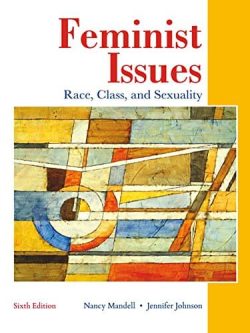Feminist Issues: Race; Class and Sexuality (6th Canadian Edition)