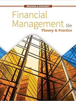 Financial Management: Theory and Practice (16th Edition)