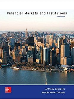 Financial Markets and Institutions (6th Edition) – Anthony Saunders