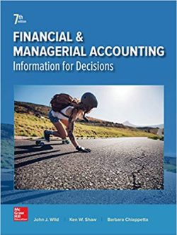 Financial and Managerial Accounting (7th Edition) – Wild; Shaw; Chiappetta