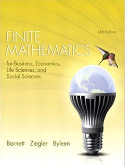 Finite Mathematics for Business; Economics; Life Sciences; and Social Sciences (13th Edition)