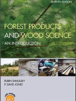 Forest Products and Wood Science: An Introduction (7th Edition)