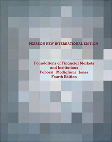 Foundations of Financial Markets and Institutions (4th Edition) – International Edition