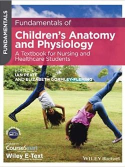 Fundamentals of Children’s Anatomy and Physiology: A Textbook for Nursing and Healthcare Students