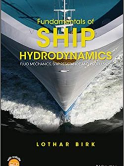 Fundamentals of Ship Hydrodynamics: Fluid Mechanics; Ship Resistance and Propulsion