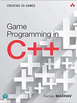 Game Programming in C++: Creating 3D Games