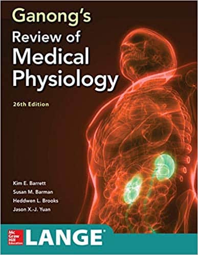 Ganong’s Review of Medical Physiology (26th Edition)