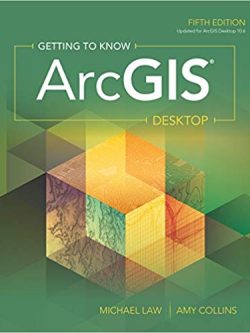 Getting to Know ArcGIS Desktop (5th Edition)
