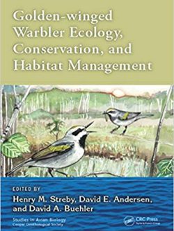 Golden-winged Warbler Ecology; Conservation; and Habitat Management