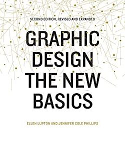 Graphic Design: The New Basics (2nd Edition)