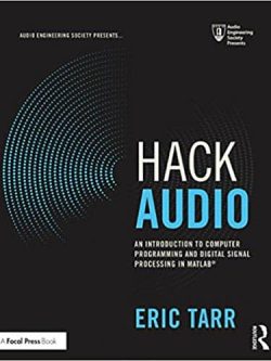 Hack Audio: An Introduction to Computer Programming and Digital Signal Processing in MATLAB