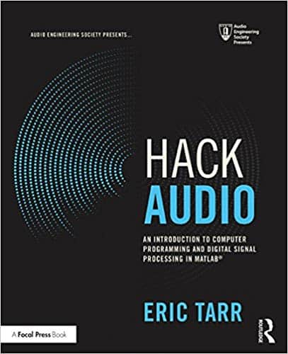 Hack Audio: An Introduction to Computer Programming and Digital Signal Processing in MATLAB