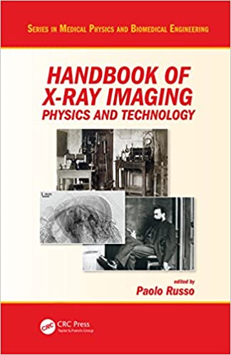 Handbook of X-ray Imaging: Physics and Technology