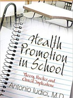 Health Promotion in School: Theory; Practice and Clinical Implications