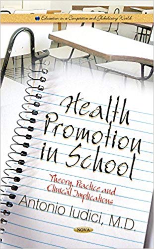 Health Promotion in School: Theory; Practice and Clinical Implications