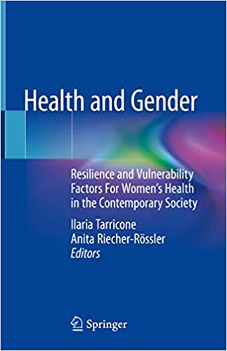 Health and Gender: Resilience and Vulnerability Factors For Women’s Health in the Contemporary Society