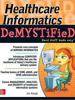 Healthcare Informatics DeMYSTiFieD
