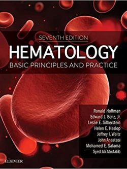 Hematology: Basic Principles and Practice (7th Edition)