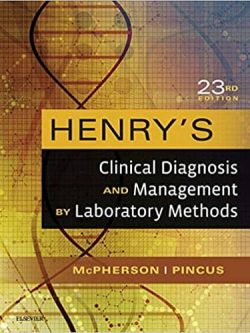 Henry’s Clinical Diagnosis and Management by Laboratory Methods (23rd Edition)