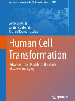 Human Cell Transformation: Advances in Cell Models for the Study of Cancer and Aging