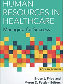 Human Resources in Healthcare: Managing for Success (4th Edition)