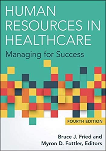 Human Resources in Healthcare: Managing for Success (4th Edition)