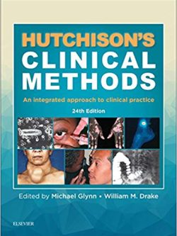 Hutchison’s Clinical Methods: An Integrated Approach to Clinical Practice (24th Edition)