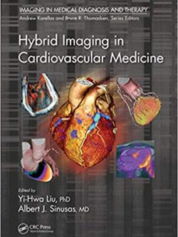 Hybrid Imaging in Cardiovascular Medicine – Imaging in Medical Diagnosis and Therapy