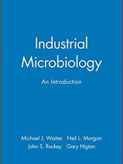 Industrial Microbiology: An Introduction
