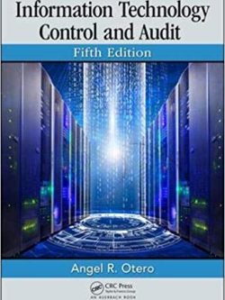 Information Technology Control and Audit (5th Edition)