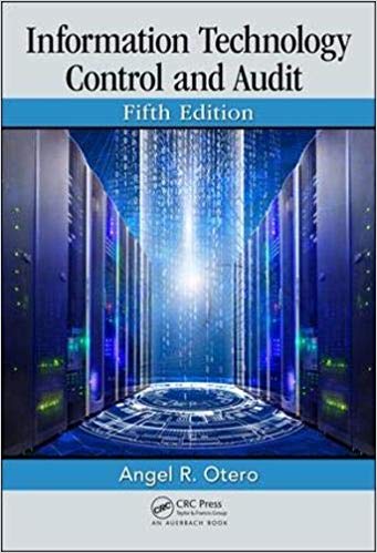 Information Technology Control and Audit (5th Edition)