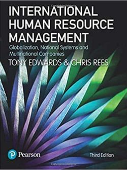 International Human Resource Management: Globalization; National Systems and Multinational Companies (3rd edition)