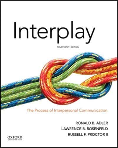 Interplay: The Process of Interpersonal Communication – (14th Edition)