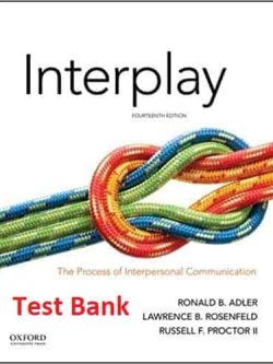 Interplay: The Process of Interpersonal Communication (14th Edition)