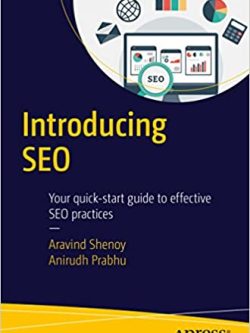 Introducing SEO: Your Quick-Start Guide To Effective SEO Practices