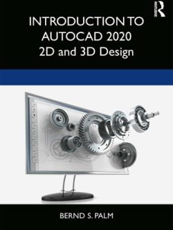 Introduction to AutoCAD 2020: 2D and 3D Design
