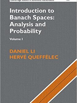 Introduction to Banach Spaces: Analysis and Probability (Volume 1)