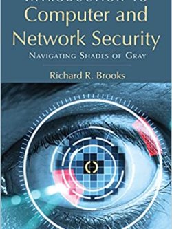 Introduction to Computer and Network Security: Navigating Shades of Gray