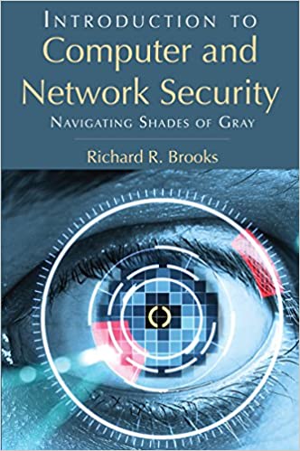 Introduction to Computer and Network Security: Navigating Shades of Gray
