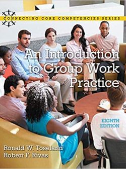 An Introduction to Group Work Practice (8th Edition) – Connecting Core Competencies