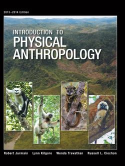 Introduction to Physical Anthropology (2013-2014 Edition)