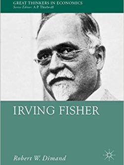 Irving Fisher (Great Thinkers in Economics)