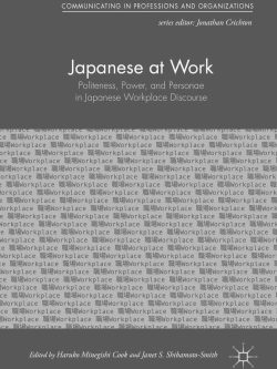 Japanese at Work: Politeness; Power; and Personae in Japanese Workplace Discourse
