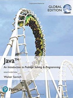Java: An Introduction to Problem Solving and Programming (8th Global Edition )